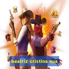 beatriz cristina nua